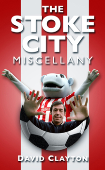 Paperback The Stoke City Miscellany Book