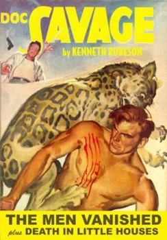 Doc Savage #84 : The Men Vanished & Death in Little Houses