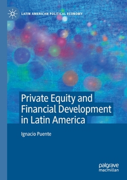 Paperback Private Equity and Financial Development in Latin America Book