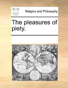 Paperback The Pleasures of Piety. Book