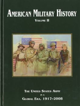 Hardcover American Military History: The United States Army in a Global Era, 1917-2008 Book