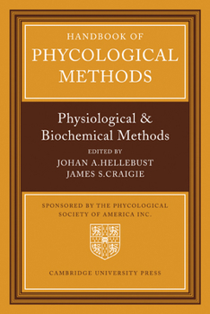 Paperback Handbook of Phycological Methods: Physiological and Biological Methods Book