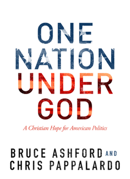 Hardcover One Nation Under God: A Christian Hope for American Politics Book