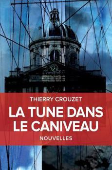 Paperback La tune dans le caniveau [French] Book