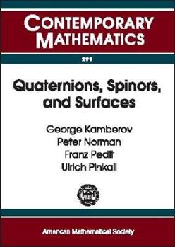 Paperback Quaternions, Spinors, and Surfaces Book