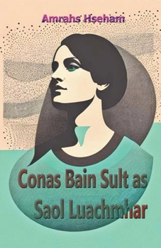 Paperback Conas Bain Sult as Saol Luachmhar [Irish] Book