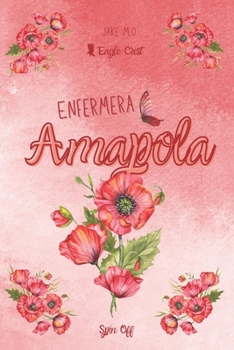 Enfermera Amapola: Eagle Creast 2 (Spanish Edition) - Book #2 of the Eagle Creast