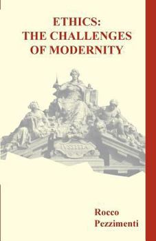 Paperback Ethics: The Challenges of Modernity Book