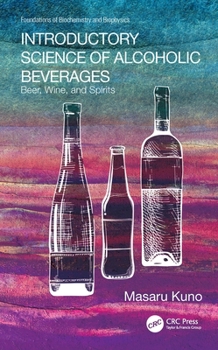 Paperback Introductory Science of Alcoholic Beverages: Beer, Wine, and Spirits Book