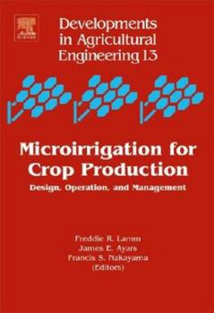 Hardcover Microirrigation for Crop Production: Design, Operation, and Management Volume 13 Book