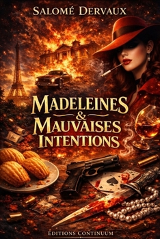 Paperback Madeleines & Mauvaises Intentions [French] Book
