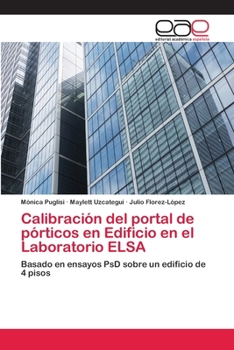 Paperback Calibración del portal de pórticos en Edificio en el Laboratorio ELSA [Spanish] Book