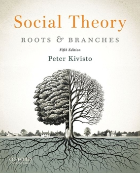 Paperback Social Theory: Roots and Branches Book