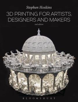 Paperback 3D Printing for Artists, Designers and Makers Book