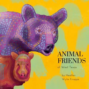 Paperback Animal Friends of West Texas Book