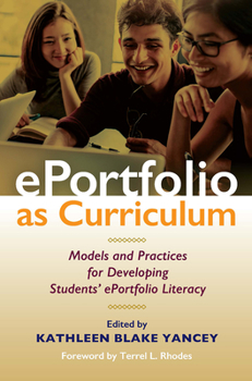 Paperback ePortfolio as Curriculum: Models and Practices for Developing Students' ePortfolio Literacy Book