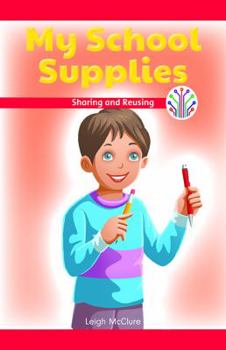 Paperback My School Supplies: Sharing and Reusing Book