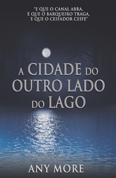 Paperback A Cidade do Outro Lado do lago [Portuguese] Book