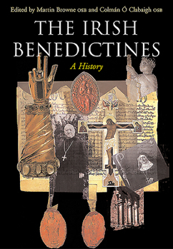 Paperback The Irish Benedictines: A History Book