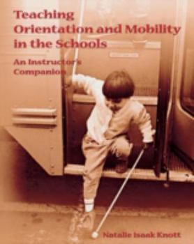 Paperback Teaching Orientation and Mobility in the Schools Book