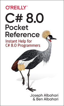 Paperback C# 8.0 Pocket Reference: Instant Help for C# 8.0 Programmers Book
