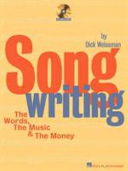 Paperback Song Writing: The Words, the Music & the Money [With CD] Book