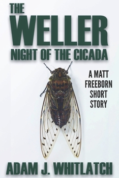The Weller - Night of the Cicada (The Weller, #1.5)