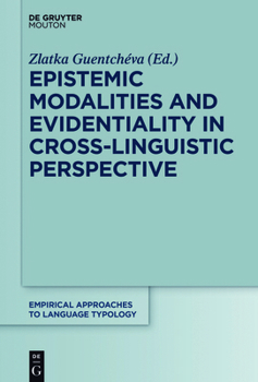 Hardcover Epistemic Modalities and Evidentiality in Cross-Linguistic Perspective Book