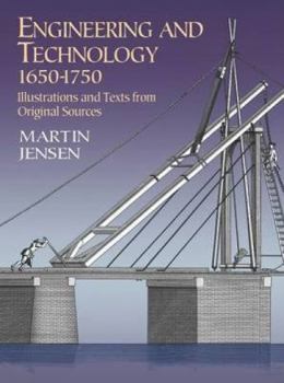 Paperback Engineering and Technology 1650-1750: Illustrations and Texts from Original Sources Book