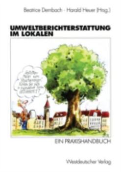Paperback Umweltberichterstattung Im Lokalen: Ein Praxishandbuch [German] Book