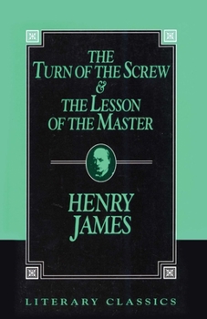 The Turn of the Screw and The Lesson of the Master