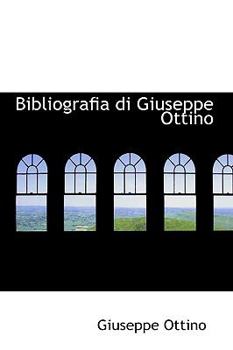 Hardcover Bibliografia Di Giuseppe Ottino Book