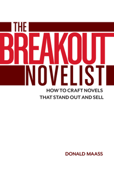 Paperback The Breakout Novelist: How to Craft Novels That Stand Out and Sell Book