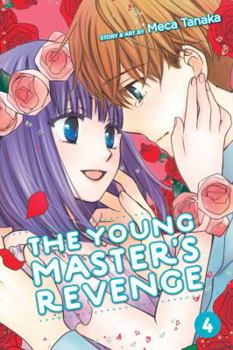 The Young Master's Revenge, Vol. 4 - Book #4 of the Kimi no Koto nado Zettai ni