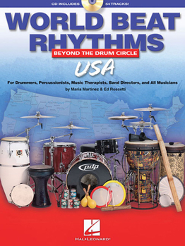 Paperback World Beat Rhythms U.S.A.: Beyond the Drum Circle [With CD (Audio)] Book