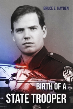 Paperback Birth of a State Trooper Book