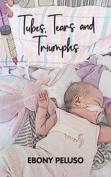 Tubes, Tears and Triumphs