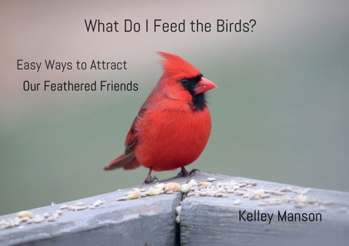 Paperback What Do I Feed the Birds? Book