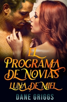Paperback El Programa de la Novia - Luna de Miel [Spanish] Book