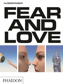 Paperback Fear & Love: Reactions to a Complex World Book