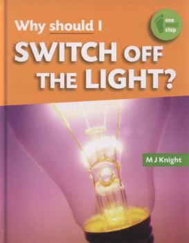 Hardcover One Small Step: Why Should I Switch off the Light? Book