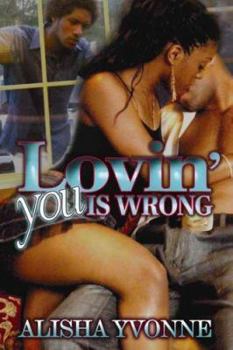 Paperback Loving You Is Wrong Book