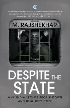 Paperback Despite the State: Why India Lets Its People Down and How They Cope Book