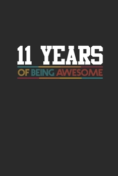 11 Years Of Being Awesome: Graph Paper Notebook - Awesome Birthday Gift Idea