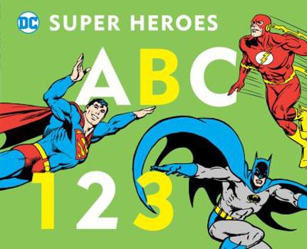 DC Super Heroes ABC 123 - Book  of the DC Super Heroes