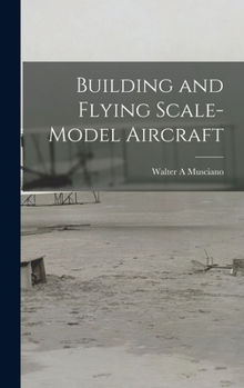 Hardcover Building and Flying Scale-model Aircraft Book
