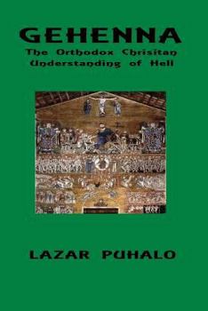 Paperback Gehenna: The Orthodox Patristic Understanding of Hell Book