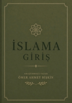 Paperback İslam'a GİrİŞ [Turkish] Book
