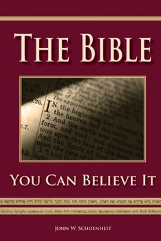 Paperback The Bible - You Can Believe It! Book