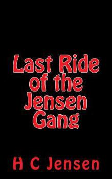 Paperback Last Ride of the Jensen Gang Book
